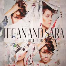 Tegan and Sara - Hearththrob