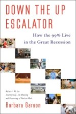 Down the Up Escalator by Barbara Garson