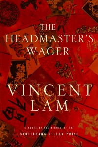 The Headmaster's Wager - by Vincent Lam