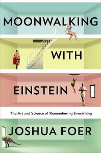 Moonwalking with Einstein by Joshua Foer