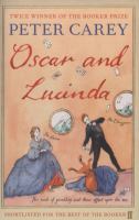 Oscar and Lucinda - by Peter Carey